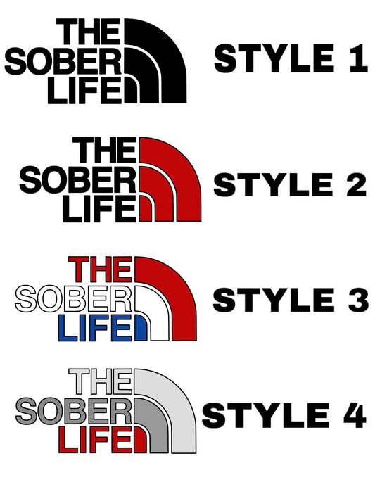 The Sober Life - Recovery/Addiction Decal 6-9”