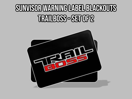 Custom Chevrolet TrailBoss Blackout Sun Visor Warning Decals (set of 2)