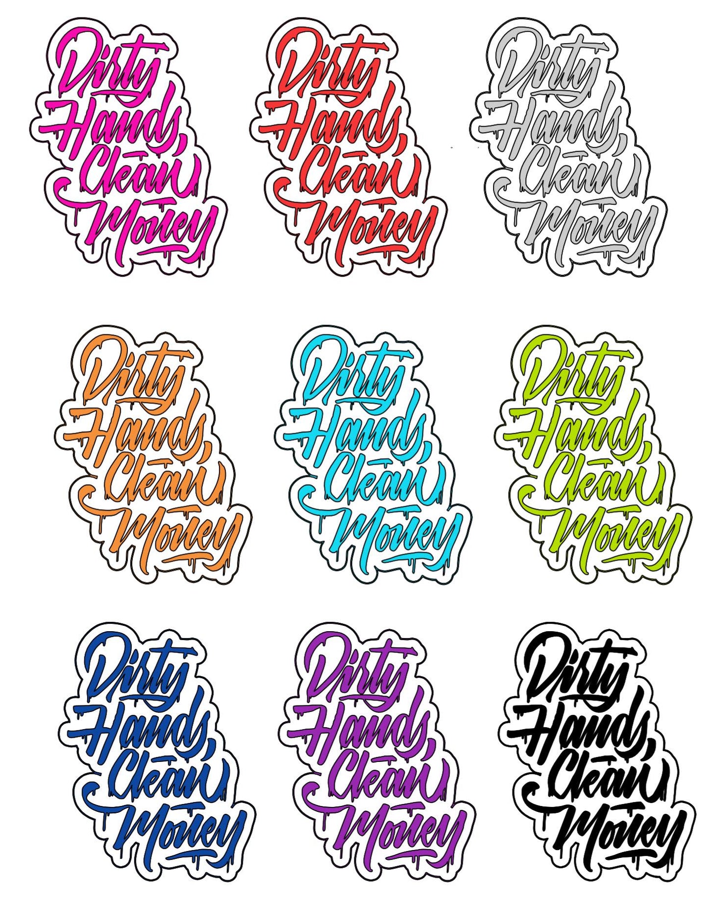 Dirty Hands Clean Money Decal -  any size & color! (Up to 8”)