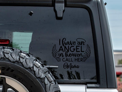 Custom I have an Angel in Heaven Named Decal - 5”-10”