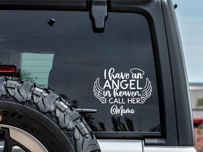 Custom I have an Angel in Heaven Named Decal - 5”-10”
